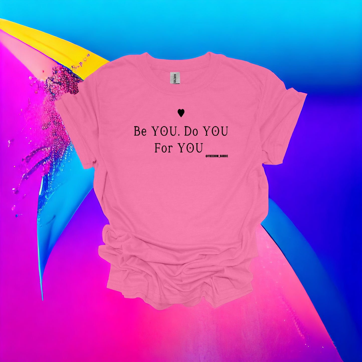 Be YOU Do You For You