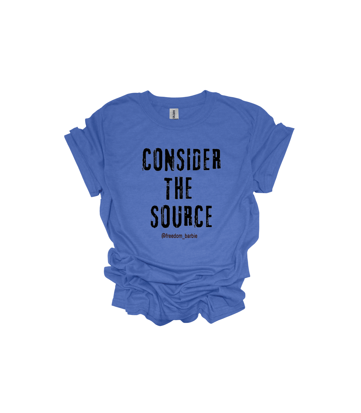 CONSIDER THE SOURCE