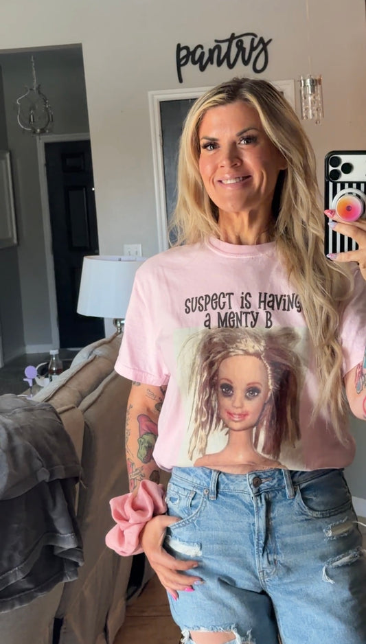 SUSPECT IS HAVING A MENTY B